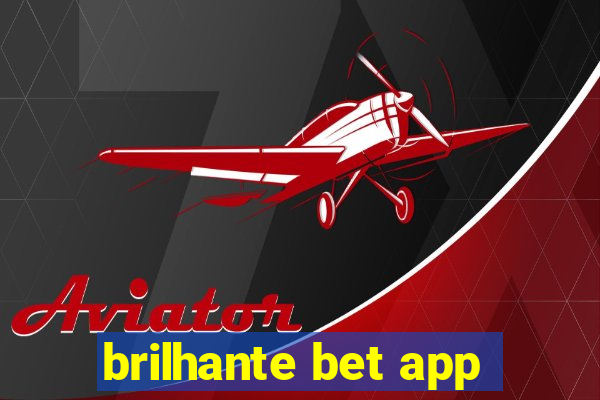 brilhante bet app